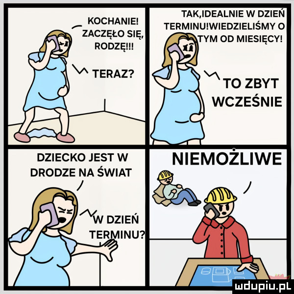 tak idealnie w dzien. kochane terminu wiedzieliśmy o zaczęło się. rodzę a teraz dziecko jest w drodze na świat
