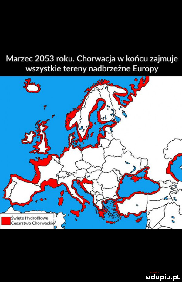 marzec      roku. chorwacja w końcu zajmuje wszystkie tereny nadbrzeżne europy
