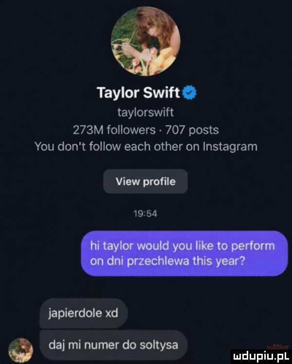 taylor swift. taylorswift    m followers     posts y-u don t fellow each ocher on instagram mpman       japlerdole xd a dni ml numerdo soltysa mduplu pl