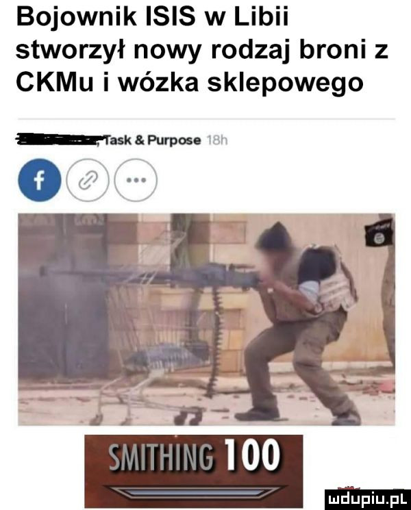 bojownik ibis w libii stworzył nowy rodzaj broni z ckmu i wózka sklepowego na purpose tau o h