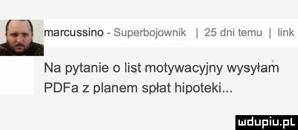 lmamussino superbopwmk w    dm temu an na pytanie   list motywacyjny wysyłam pufa z planem spłat hipoteki. ludu iu. l