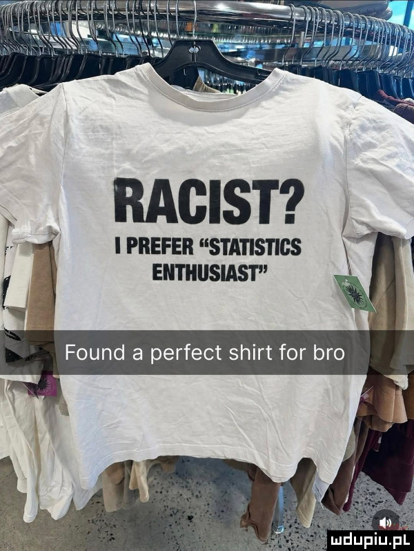 racist i piiefer s i a i is iiss ebi i iiusiast