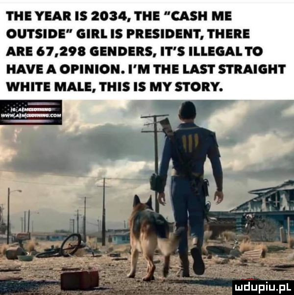 tee year is      tee cash me outside gill is president thebe are        genders. it s illegal to hace a opinion. i m tee list straight white male tais is my story. f