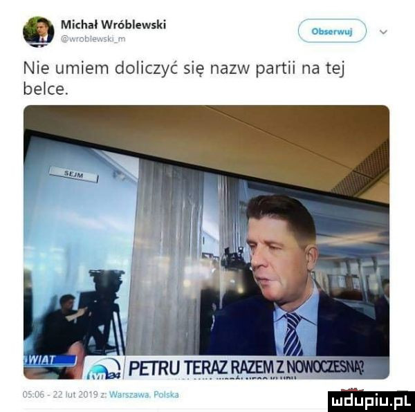 q michal wróblewski nie umiem doliczyć sie nazw partii na tej belce