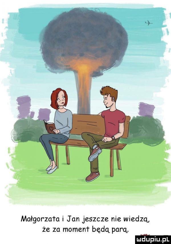 małgorzata i jan jeszcze nie wiedzą że za mocen r będą parą