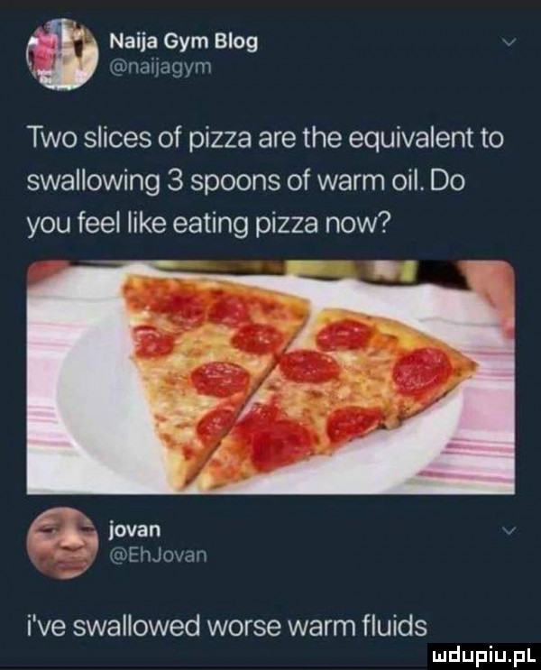 nacja gam blog aiming m tao slices of pizza are tee equivalent to swallowing   spoons of worm opl. do y-u fell like eating pizza now. m iovan memo an i ve swallowed worze worm fluids