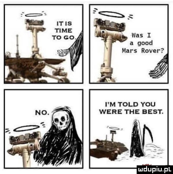 q was i a geod mars rover fig tol d yolj were tee best. miumufl