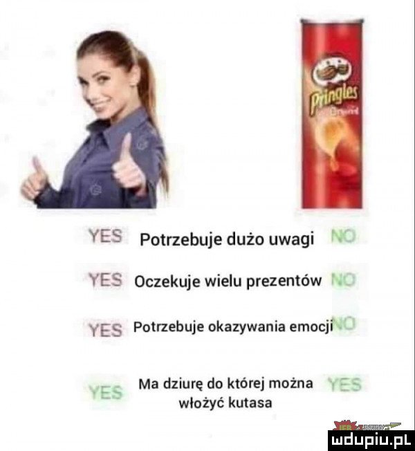 yes potrzebuje dużo uwagi n yes oczekuje wielu prezentów yes potrzebuje okazywania emocjfx ma dziurę do której można e   włożyć kutasa