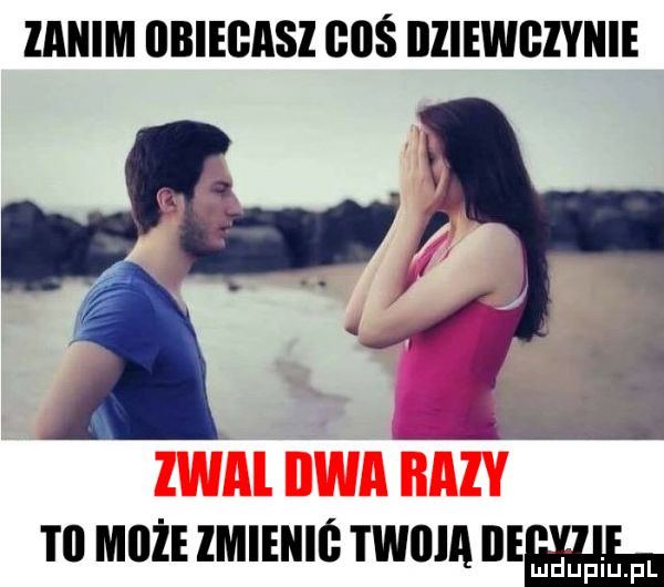 lanim ubiegasz    dziewgiynie i ll może zmienió i willa