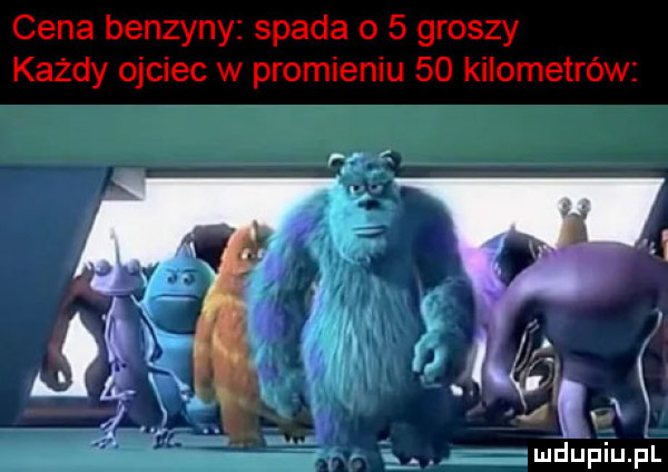 cena benzyny spada o   groszy każdy ojciec w promieniu    kilometrów r   zł. łkgiv x