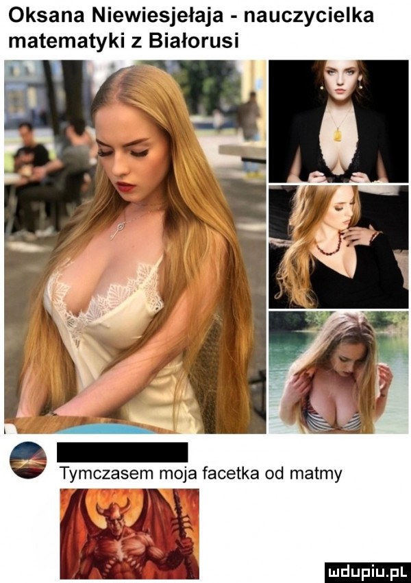 oksana niewiesjełaja nauczycielka matematyki z białorusi tymczasem moja facetka od matmy