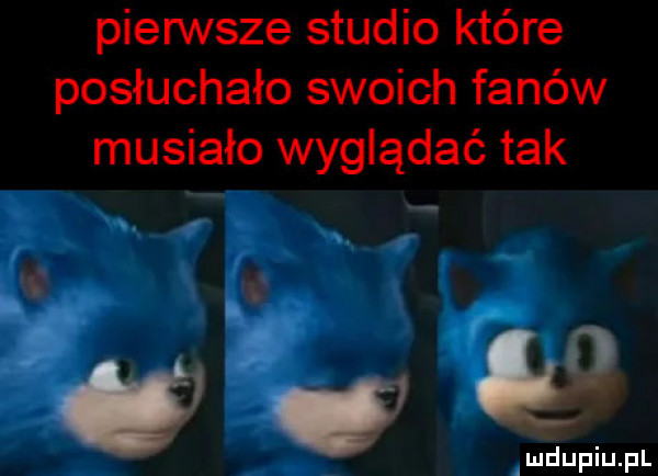 pierwsze studio które posłuchało swoich fanów musiało wyglądać tak