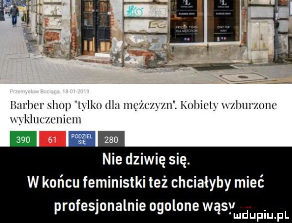 ian lar saum ii liw lllzl mg idy m. iwhivl nxlnn m-c mkinc viii ni szisl     nie dziwię się. w końcu feministki też chciałyby mieć. abakankami v profeslunalnle ugulune wąslmdupiu fl