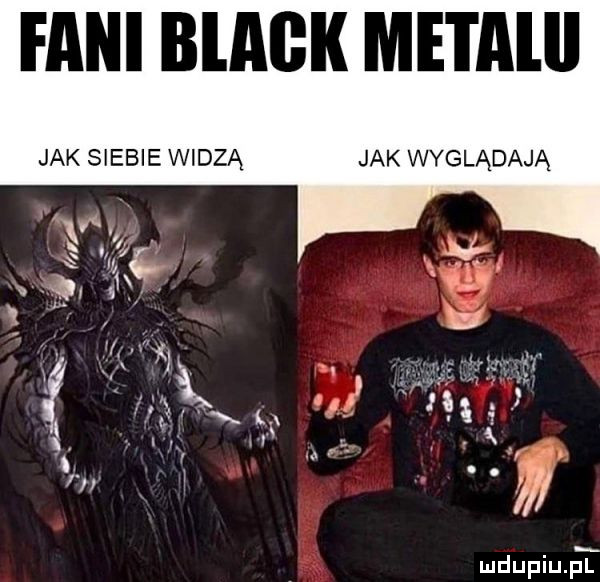 fani black meta ll jak siebie widzą jak wyglądają mdupiuąi