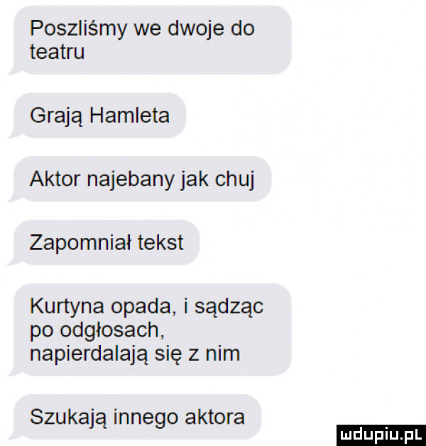Poszliśmy we dwoje do teatru