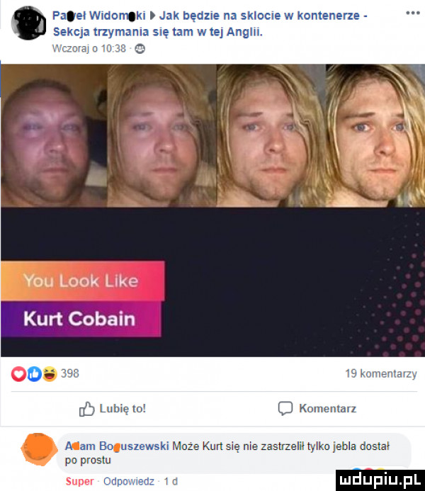 y-u look luke kurt cobain mmem d komentarz może kurt się nie zastrzec tyłka jubla dogm po prcslu super