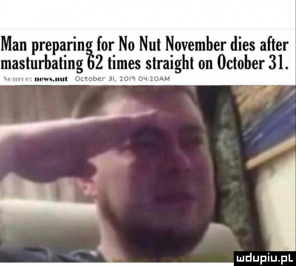 man preparin for no nut nowember dres after masturbating   times straight on oktober   . w m uuun comber   mw m   am mdupiﬁpl