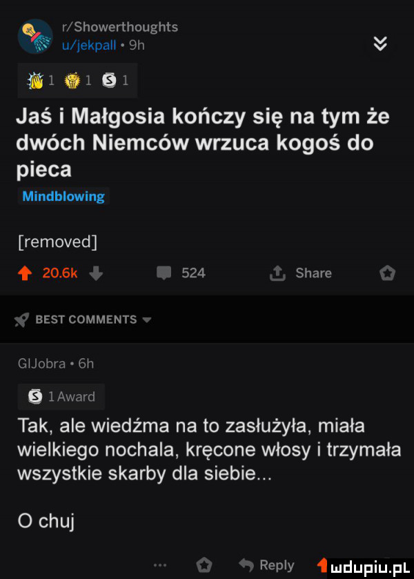 howerthoughl u jekpall  n       jaś i małgosia kończy się na tym że dwóch niemców wrzuca kogoś do pieca mindhlawlng removed       k     stare best comments guobm  h     award tak ale wiedźma na to zasłużyła miała wielkiego nochala kręcone włosy i trzymała wszystkie skarby dla siebie.   chuj repry mdupiupl