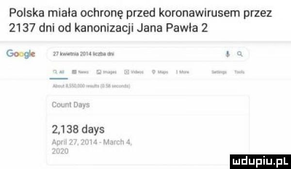 polska miała ochronę przed koronawirusem przez      dni od kanonizacji jana pawła z gong  . g       dans