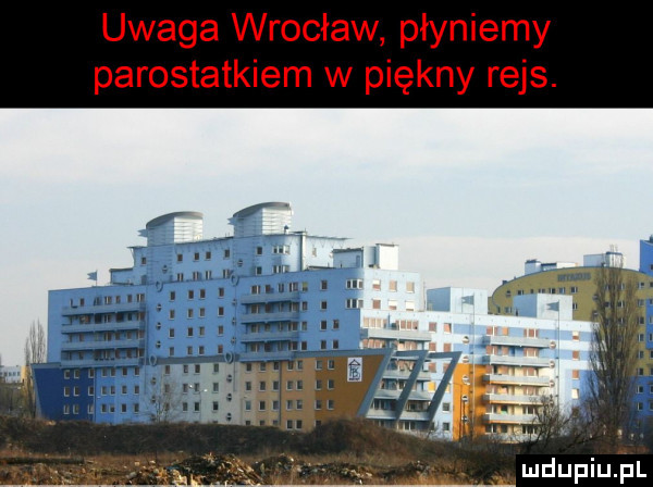 uwaga wrocław płyniemy parostatkiem w piękny rejs
