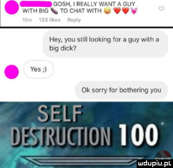 gwsh irfńl i ﬁnt a g y n h eiig k. tai c werą hey y-u slill looping tur a gay wllh a big dick yes ok sorry iar bothering y-u
