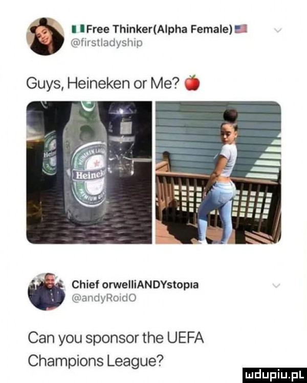 i ifree thinker aloha female i hrsliadyshm grys heineken or me   chief onneiiian dystopia anrlyrode cen y-u sponsor tee uefa champions league ludu iu. l