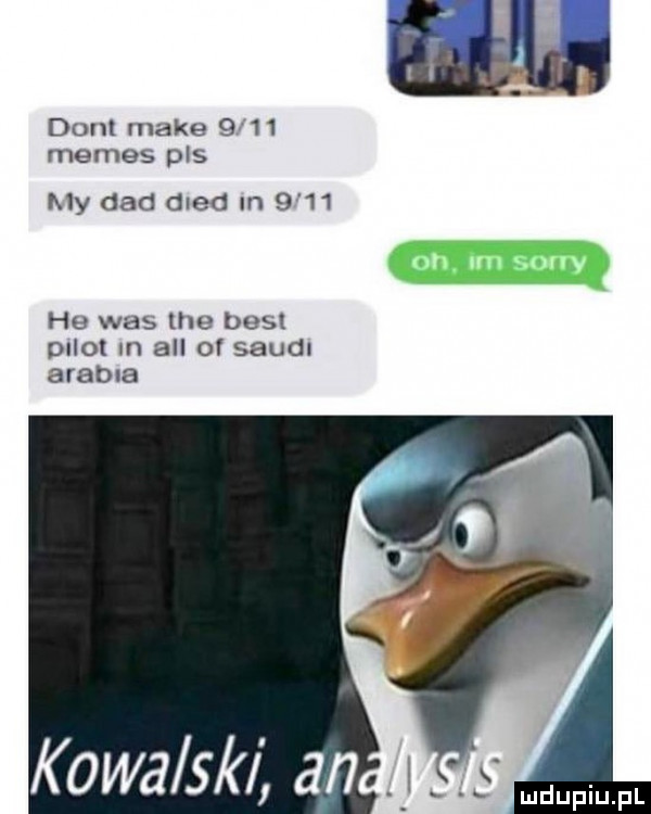 dont make      memes pas my ddd dred m      he was tee best dino in all or skudl arabce