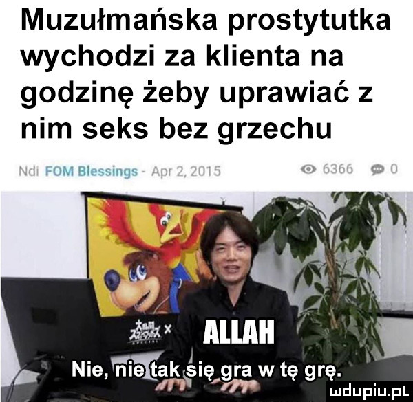 muzułmańska prostytutka wychodzi za klienta na godzinę żeby uprawiać z nim seks bez grzechu mam biesnuqa nie nici tak się gra w tę grę. abakankami ludupiu. pl