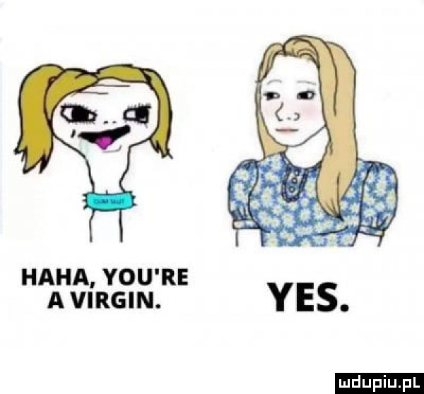 haba y-u re a virgin. ludu iu. l