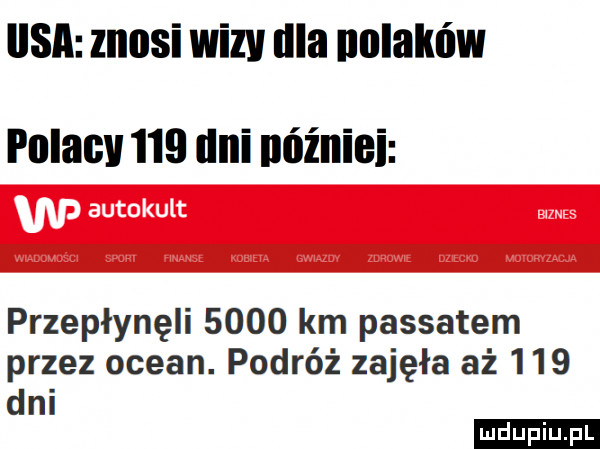 uen znosi wizy irla nogalu lw polacy     dni nóźniei przepłynęli      km passatem przez ocean. podróż zajęła aż     dni