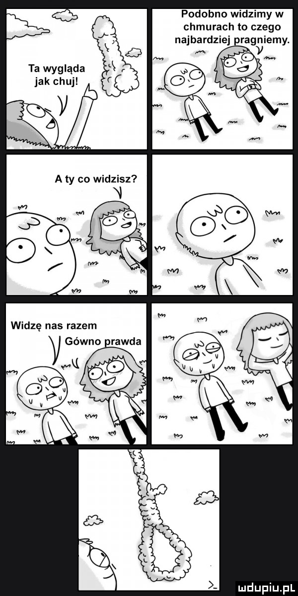 podobno widzimy w chmurach to czego najbardziej nragniemy