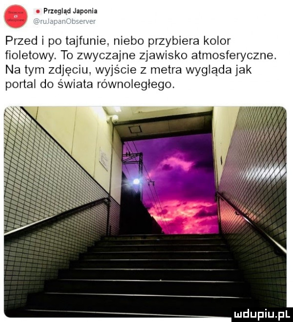 tra wygląda jak. wyjscie   me. ngud japnni e n w rm mm. mm mm eo k ws mw d a on b n ą mm n uw z wo ot. dry iw mw zm to pﬁ portal do świata równoległego. na tym zdjęciu
