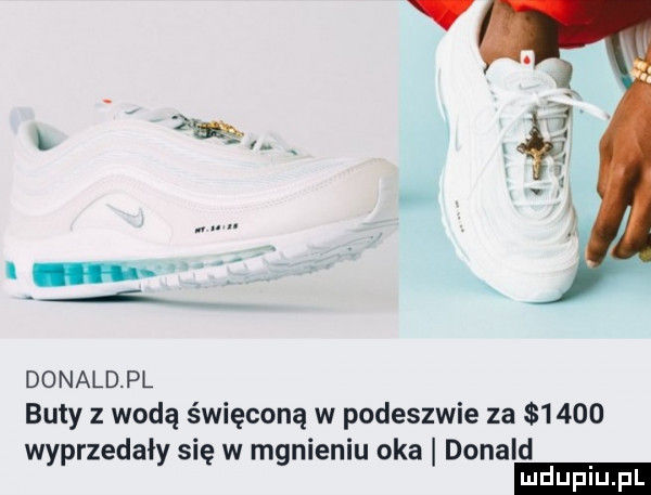 donaldpl buty z wodą święconą w podeszwie za      wyprzedały się w mgnieniu oka donald