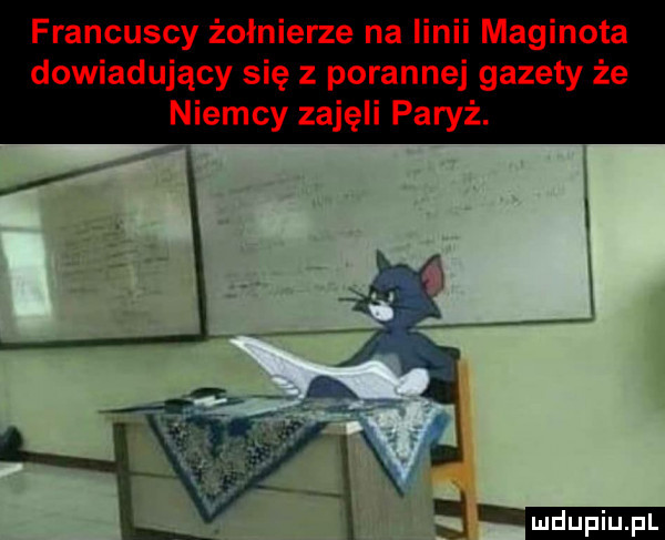 francuscy żołnierze na linii maginota dowiadujący się z porannej gazety że niemcy zajęli paryż