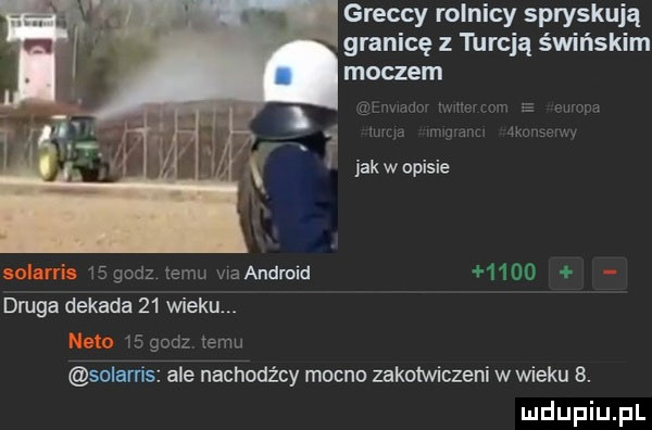 greccy rolnicy spryskują granicę   maﬁa świńskim w jak w opisie s   godz zem waandroid      druga dekada    wieku godz temu solams ale nachodźmy mocna zakotwiczeni wwieku