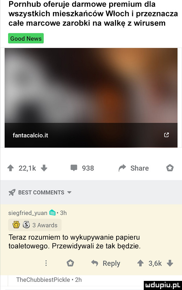 pornhub oferuje darmowe premium dla wszystkich mieszkańców włoch i przeznacza całe marcowe zarobki na walkę z wirusem geod news fantacalciojt     k l     p stare o best comments v siegfriedquan  h   awards teraz rozumiem to wykupywanie papieru toaletowego. przewidywali że tak będzie. q repry    k thechubbiesipickie  h