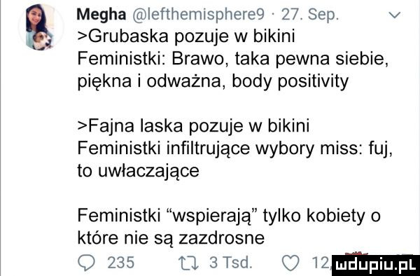 mecha iefthemisphere    sep. v grubaska pozuje w bikini feministki brawo taka pewna siebie piękna i odważna body positivity fajna ilska pozuje w bikini feministki infiltrujące wybory miss fuj to uwłaczające feministki wspierają tylko kobiety o które nie są zazdrosne o     u  ted   mm