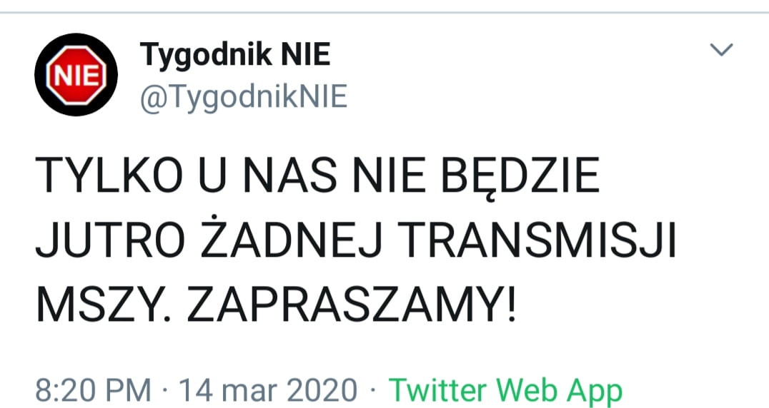 tygodnik nie tygodniknle tylko u nas nie będzie jutro żadnej transmisji mszy. zapraszamy      pm    mar      twitter web aap
