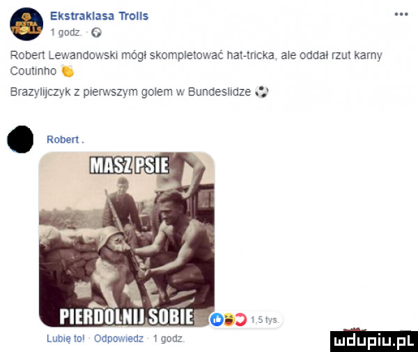 ekstraklasa trolls.   głaz o ruben lewandowska mógł skompletowac naanka a e oddał erl karny couxmno. brazymczyk z wemszym golem w bunuesuaze u ł fiehillll nai sabie o   su lumeml odpowiedz wodz mduplu l