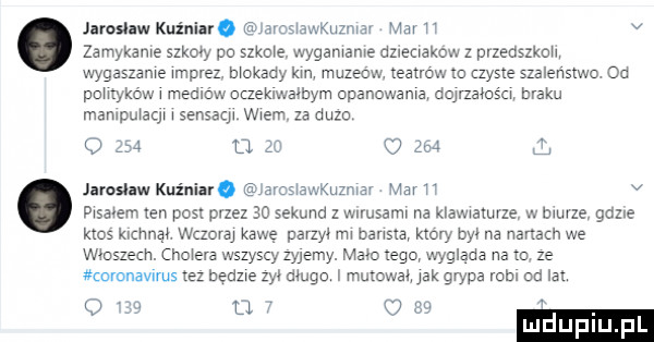 jarosław kuźniar. zmswawmzmav ma u v zamykane szamy po szxowe wygamame uzxeaakow z przedszkow wygaszane mprez mikady km muzeow teatrów to czyste szaleństwo oc pohtykow medldw oueklwamym opanowana doynamm braku mambu acﬁ sensaqw wam za duzo o w u za i     jarosów kuźniar. arosławkuzmar mam v pasałem ten pas przez    sekund z wirusem na klamamze w umrze gdzie ktos klchnaj worm kawę perm rm bania ktory był na nynam we wiszem. nom wszyscy zyjemy. mało tego wyglada na m ze xcuronavums tez będzie zyl mego mutował jak grypa mm od m     u. r u    m