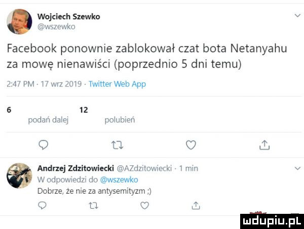 wojciuh suwin jawna w facebook ponownie zablokował czat bota netanyahu za mowę nienawiści poprzednio   dni temu    w w w ww twinerweb aap      podan nowi poiuwzn o d andrxejzdzilcwiecki mim m w cm m nedz du wsiewko dobrze ze nie za antysemityzm o l  o o mm