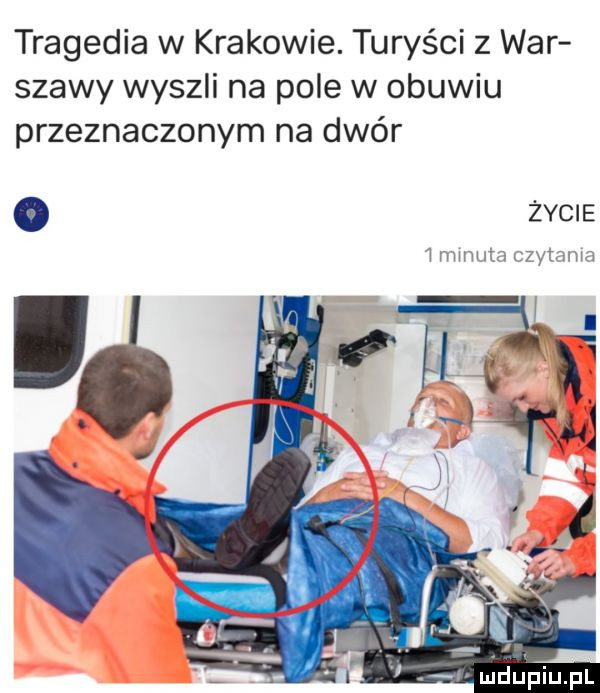 tragedia w krakowie. turyści   war shawy wyszli na pole w obuwiu przeznaczonym na dwór. zycie  nmmmczymma