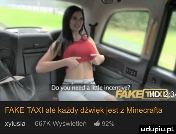 d  x do umera incentive p m wii fake taxi ale każdy dżwxęk jest z minecrafta xylusia    kw ysmol w iwa mduplu pl