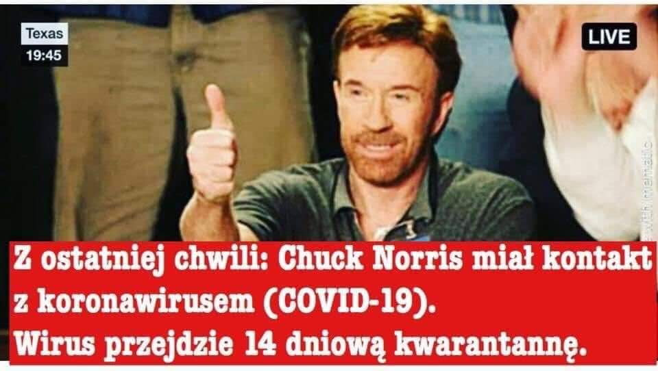 z ostatniej chwili. chuck norris miał kontakt koronawirusem codn   . wirus przejdzie    dniową kwarantannę