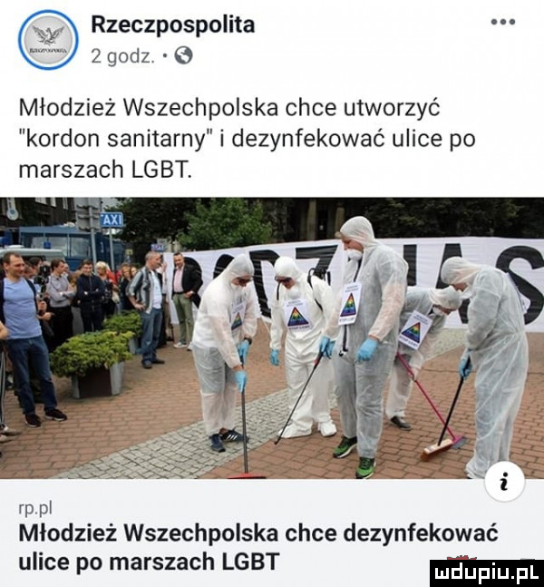 rzeczpospolita   godz e młodzież wszechpolska chce utworzyć kordon sanitarny i dezynfekować ulice po marszach lgbt rp pl młodzież wszechpolska chce dezynfekować ulice po marszach lgbt