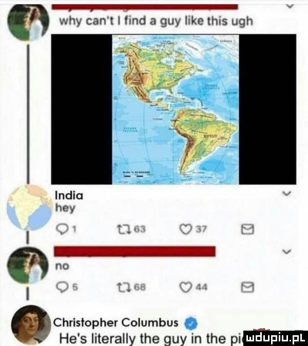 z wdy cen t i md a gay kde his uch   christopher columbus he s literalny tee gay in tee piw