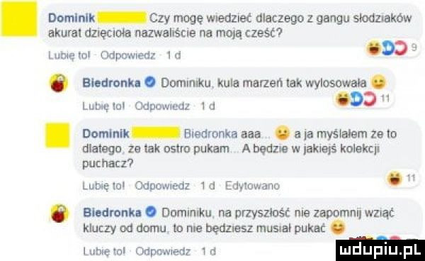 dominik czy mogę wedzuet dlaczego z gangu makaków akural dzręclołn nazwal św na moją cześć lunę w moped w a o blearonk. domumku kula marzeń lak wylosuwain. n luba  m odpuwmdz   a. dumlnlk biedronka aaa. a a myślałem ze to manage ze ork csnu pukam a błam w ak qś kolem puchacz w leem odpowiedz m edymwanm. o ele ironic o dimm ku na przyszłaś me zaoomnu wziął kluczy od domu lo nie będziesz musu pukat. lumen odpowiedz w luduplu pl