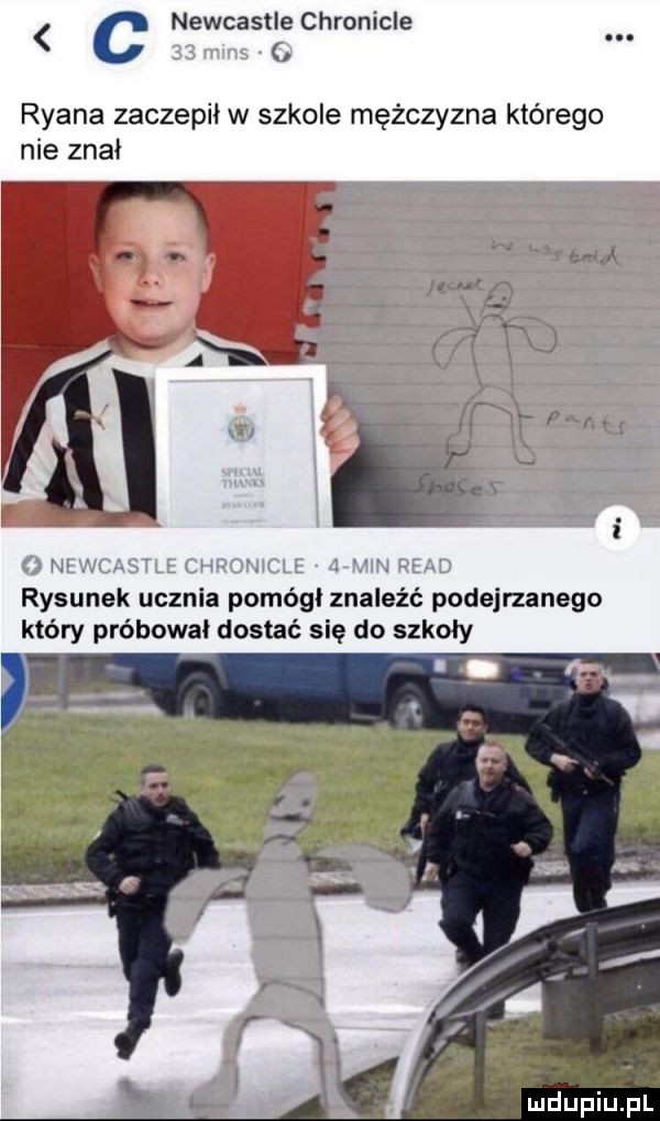 newcastle chronicie ryana zaczepił w szkole mężczyzna którego nie znał. rysunek ucznia pomógł znaleźć podejrzanego który próbował dostać się do szkoly