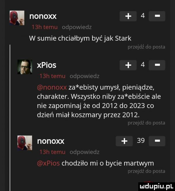 nonoxx   ibiz uiviu w sumie chciałbym być jak smark xpios   hiwem iw. lat lćrnonoxx za elisty umysł pieniądze charakter. wszystko niby za egiście ale nie zapominaj że od      do      co dzień miał koszmary przez     . r nonoxx    umrę m i me chodziło mio bycie martwym