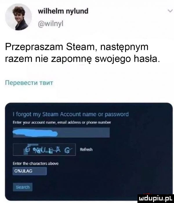 wilhelm nylund n any przepraszam steam następnym razem nie zapomnę swojego hasła.   lim. w m yuw mmm mm. w um ewjłag rem fmrv um mwmw. alu c